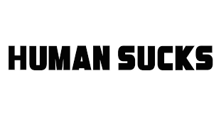 HUMAN SUCKS