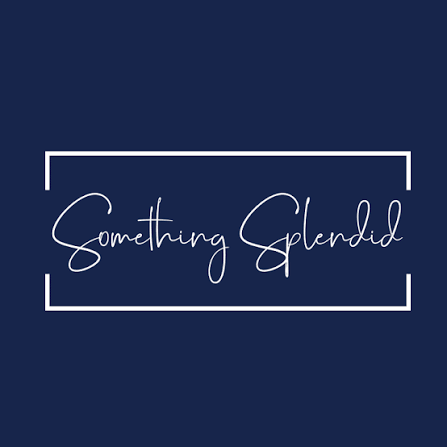 Something Splendid